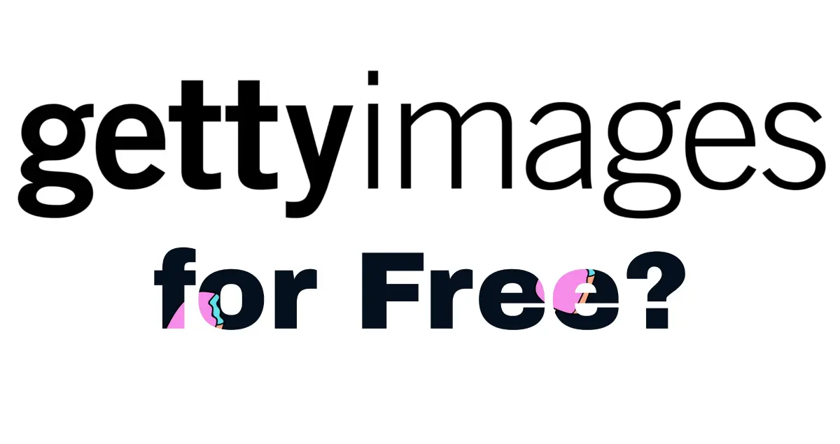 How to Get Getty Images for Free